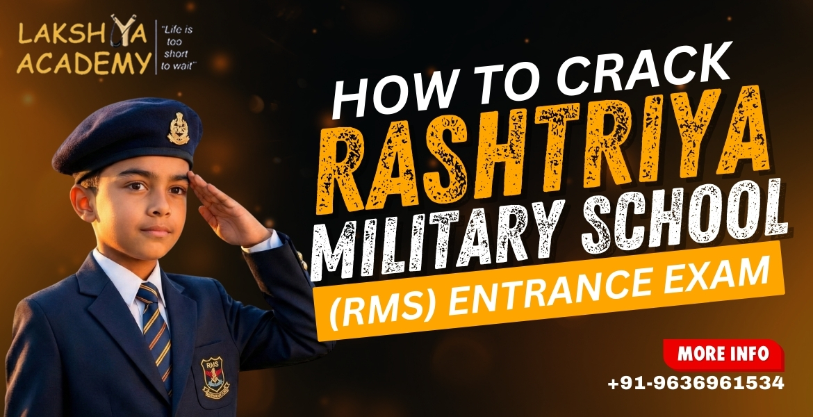 How to Crack Rashtriya Military School Entrance Exam