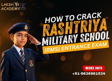 How to Crack Rashtriya Military School Entrance Exam