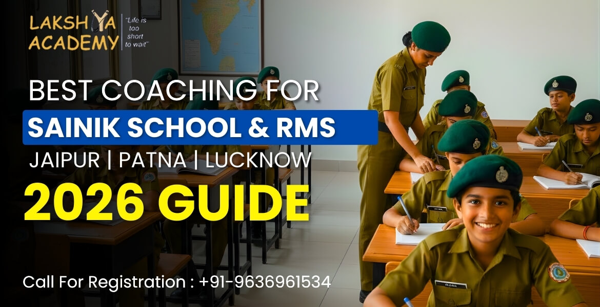 Best Coaching for Sainik School & RMS in Jaipur, Patna and Lucknow